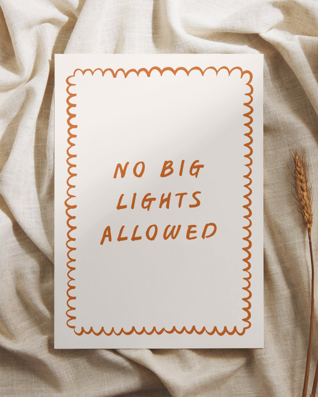 No Big Lights Allowed Print (A3)