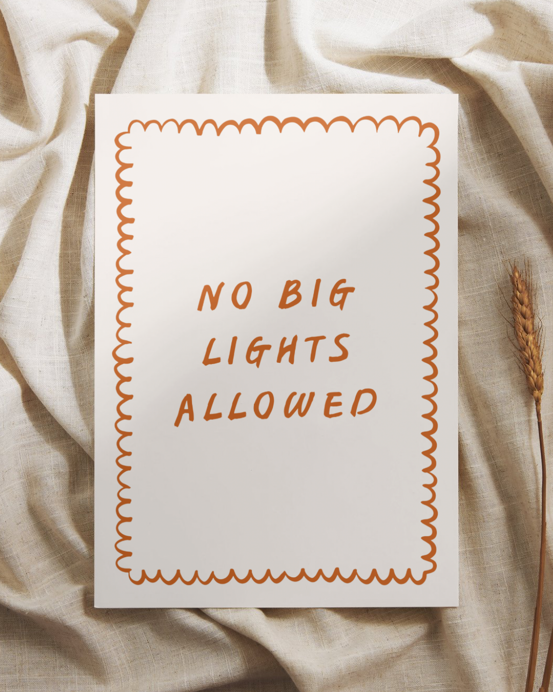 No Big Lights Allowed Print (A3)