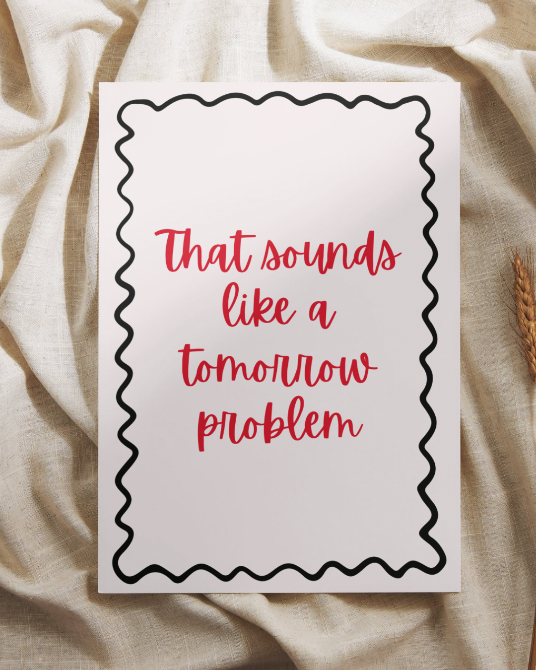 Tomorrow Problem Print (White)