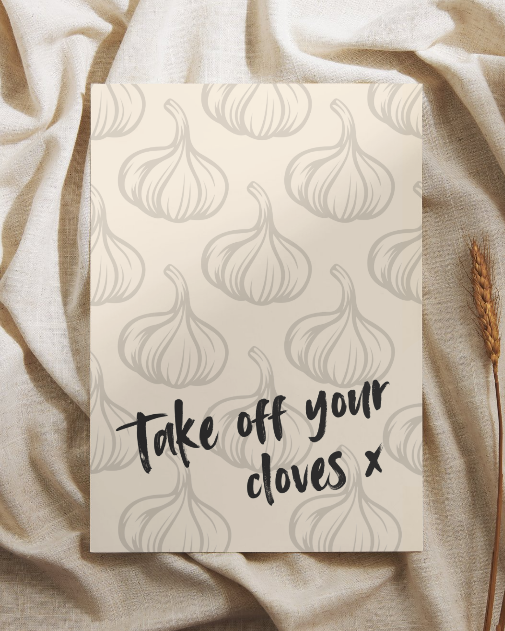 Take Off Your Cloves Print