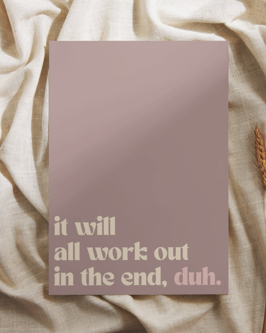 Will All Work Out Print